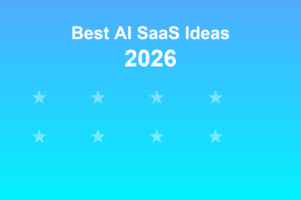 ai-saas-ideas-3-best-ai-saas-ideas-2026
