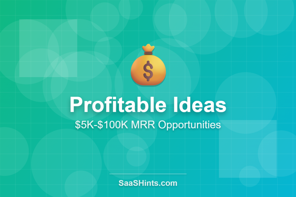 Profitable Micro SaaS Ideas