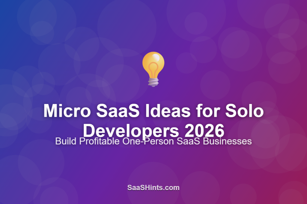 Micro SaaS Ideas for Solo Developers Trends in 2026