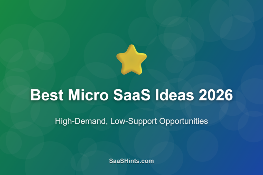 Best Micro SaaS Ideas for Solo Developers in 2026