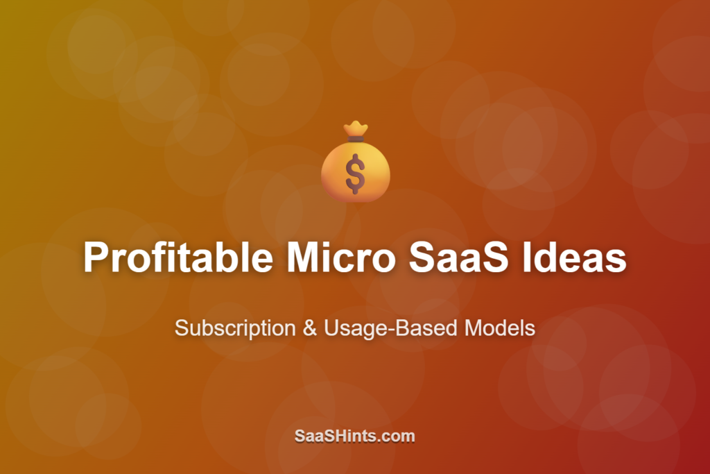 Profitable Micro SaaS Ideas for Solo Developers