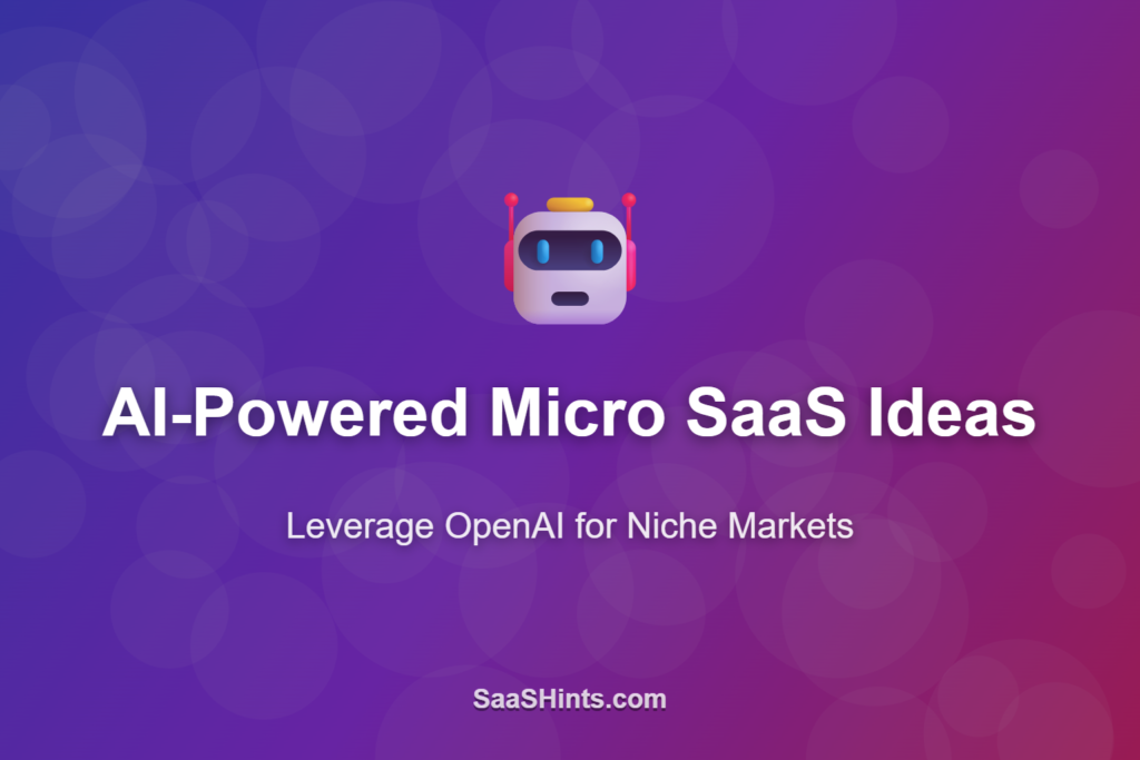 AI-Powered Micro SaaS Ideas for Solo Developers