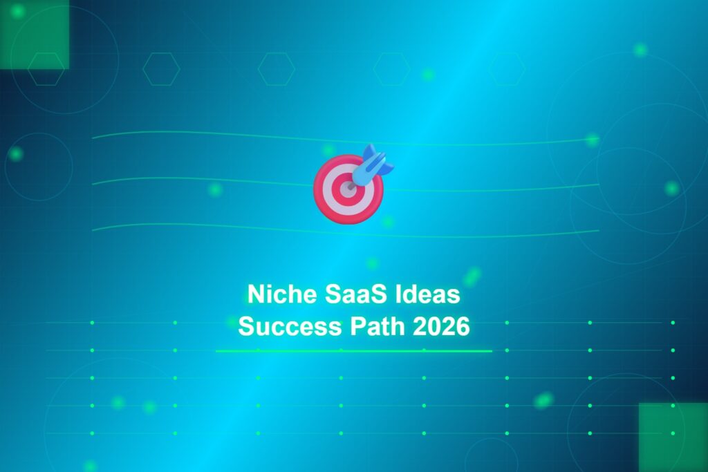 niche-saas-ideas-success-2026